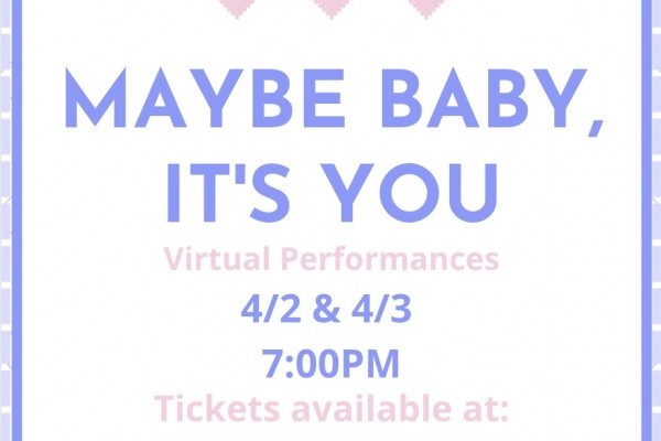 &ldquo;MAYBE BABY, IT&rsquo;S YOU&rdquo; by APA Actor&rsquo;s Rep